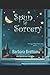 Spun by Sorcery: The Sugar Maple Chronicles - Book 3