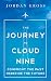 The Journey to Cloud Nine: Confront the Past Redefine the Future