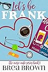 Let's Be Frank