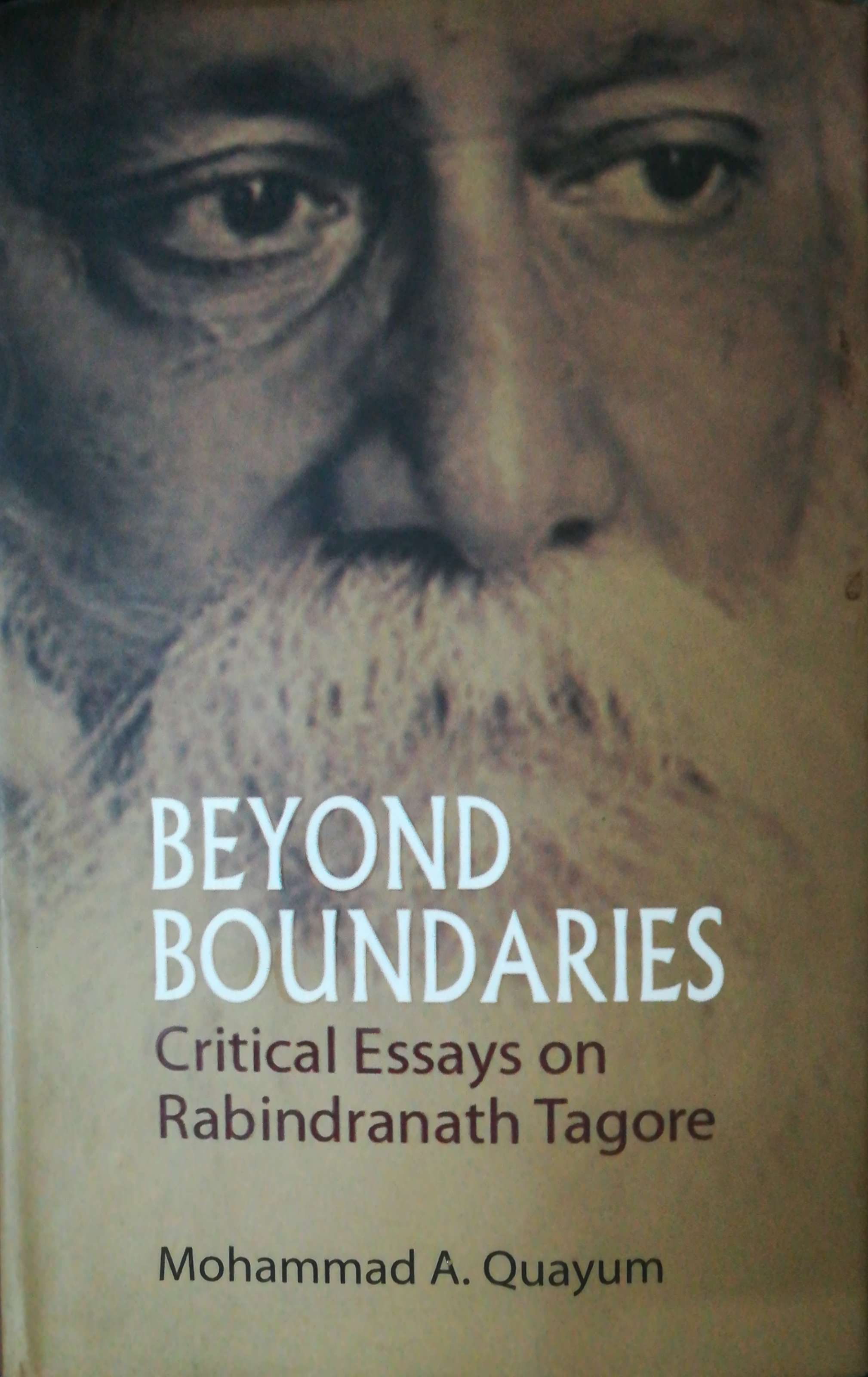 BEYOND BOUNDARIES Critical Essays on Rabindranath Tagore