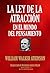 LA LEY DE LA ATRACCIÓN EN EL MUNDO DEL PENSAMIENTO (Biblioteca del Éxito nº 116) (Spanish Edition)