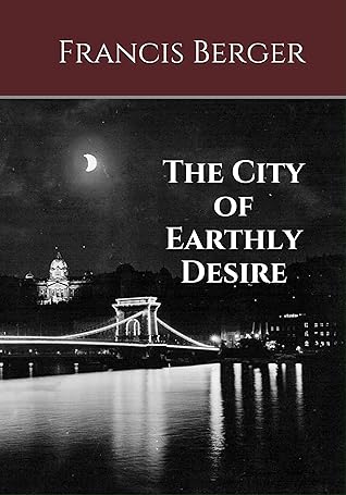 The City of Earthly Desire