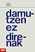 Damutzen ez direnak (Literatura Book 313) (Basque Edition)