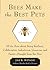 Bees Make the Best Pets: Al...