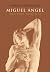 Miguel Ángel: Una vida inquieta (Libros Singulares, 3432495) (Spanish Edition)