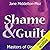 Shame & Guilt: Masters of Disguise