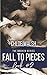 Fall to Pieces by Chloe Walsh