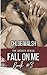 Fall on Me: Broken #3 (The Broken Series)