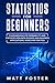 Statistics for Beginners by Matt Foster