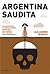 Argentina Saudita by Sebastian Bianchi