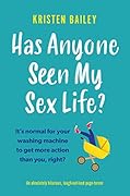 Has Anyone Seen My Sex Life?