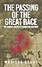 The Passing of the Great Race: The Racial Basis of European History (With Original 1916 Illustrations in Full Color)