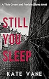 Still You Sleep