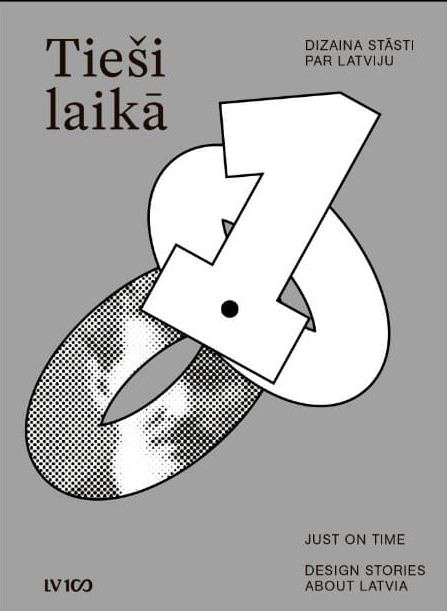 Tieši laikā. Dizaina stāsti par Latviju