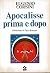 Apocalisse prima e dopo
