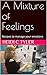 A Mixture of Feelings: Reci...