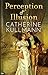 Perception & Illusion (Duchess of Gracechurch Trilogy)