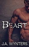 Beast by J.A. Wynters