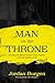 Man On The Throne by Jordan Burgen