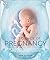 The Science of Pregnancy: The complete illustrated guide from conception to birth