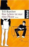 Das Leben ist nur eine Phase