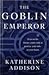 The Goblin Emperor