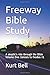 Freeway Bible Study: A skeptic’s ride through the Bible