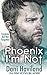 Phoenix I'm Not