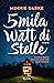 5 mila watt di stelle