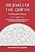The Jewels of the Qur'an: Al-Ghazali's Theory: A translation, with an introduction and annotation of al-Ghazali's Kitab Jawahir al-Qur'an