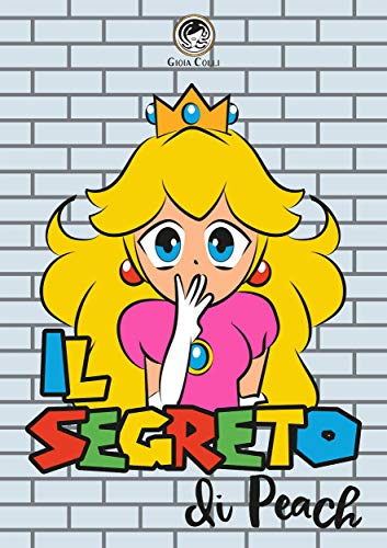Il Segreto di Peach (Italian Edition)