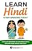 Learn Hindi: Start Speaking Today. Absolute Beginner to Conversational Speaker Made Simple and Easy!