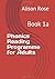 Phonics Reading Programme for Adults: Book 1a