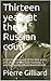 Thirteen years at the Russian court / (a personal record of t... by Pierre Gilliard
