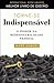 Torne-se Indispensável O poder da responsabilidade pessoal by Mark Samuel
