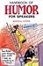 Handbook of Humour for Spea...