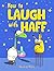 How to Laugh with Haff by Beatriz Rare