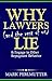Why Lawyers and the Rest of Us Lie and Engage in Other Repugnant Behaviour