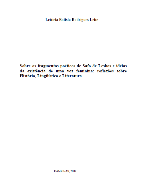 Sobre os fragmentos poéticos de Safo de Lesbos e idéias da existência de uma voz feminina: reflexões sobre História, Lingüística e Literatura.