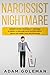 Narcissist Nightmare by Adam Goleman