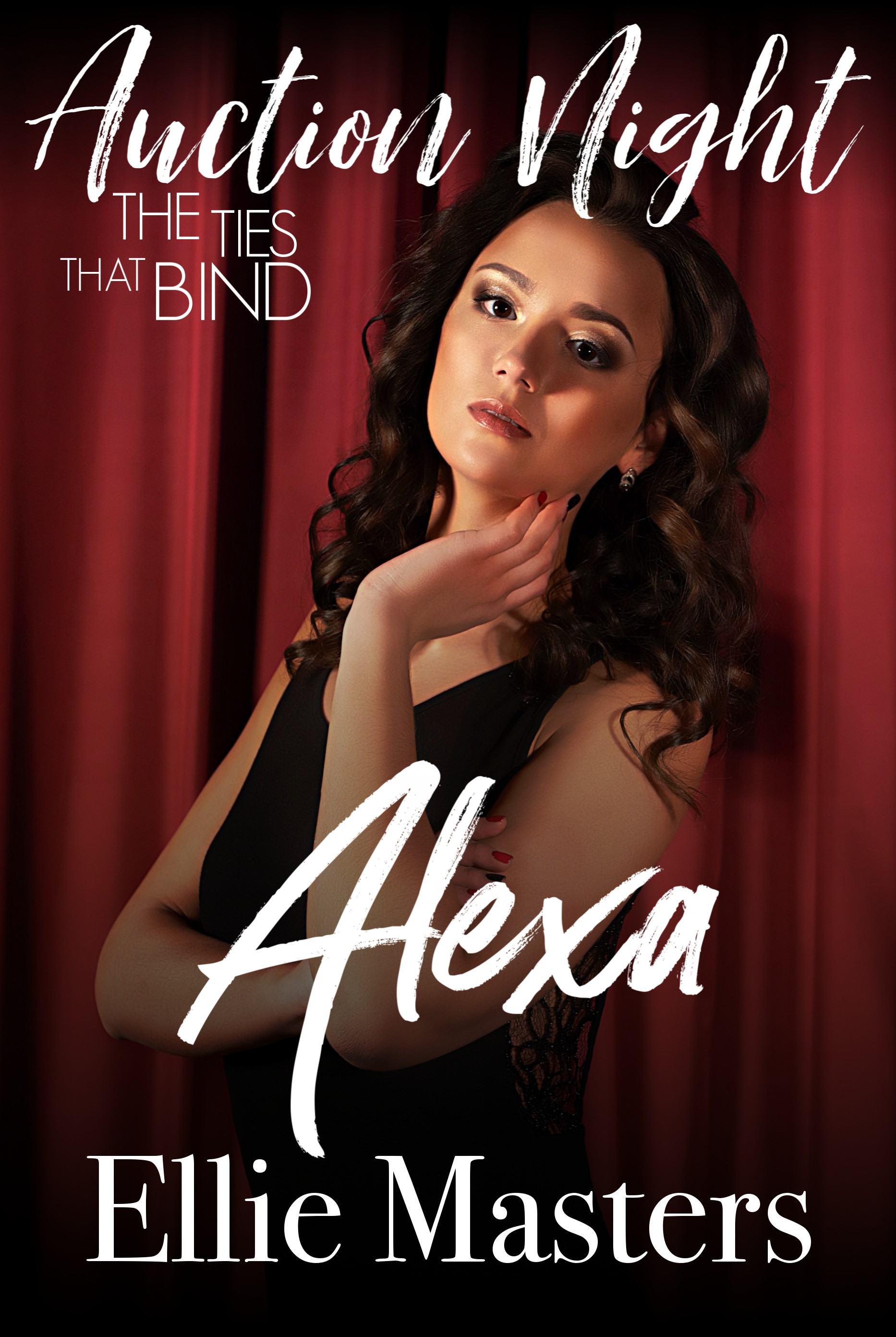 Alexa: The Ties That Bind (Auction Night, #1)