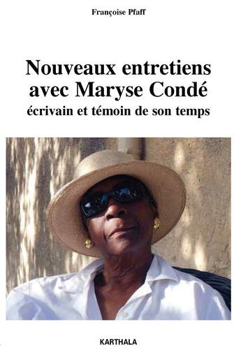 Nouveaux entretiens avec Maryse Condé - écrivain et témoin de son temps (Paperback)