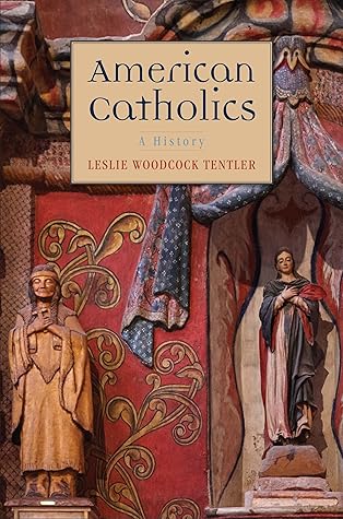 American Catholics: A History