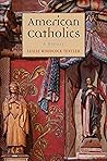 American Catholic...