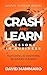 Crash and Learn: Lessons in...