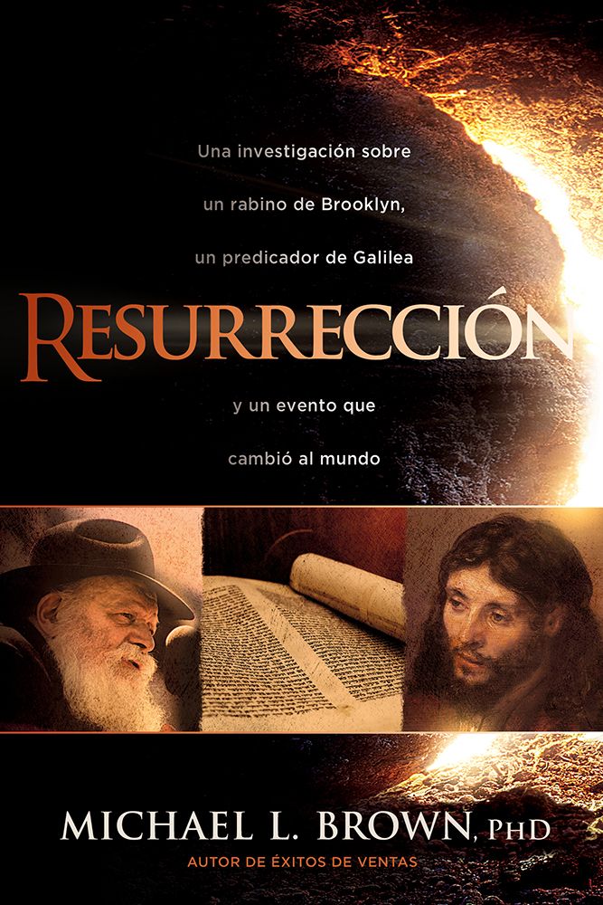 Resurección / Resurrection: Una investigación sobre un rabino de Brooklyn, un predicador de Galilea y un acontecimiento que cambió al mundo