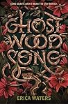 Ghost Wood Song by Erica Waters