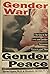 Gender War Gender Peace