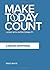 Make Today Count by Brad White
