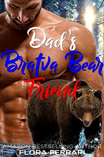 Dad's Bratva Bear Friend (Bratva Bear Shifters, #3)